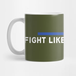 FIGHT LIKE UKRAINIANS Mug